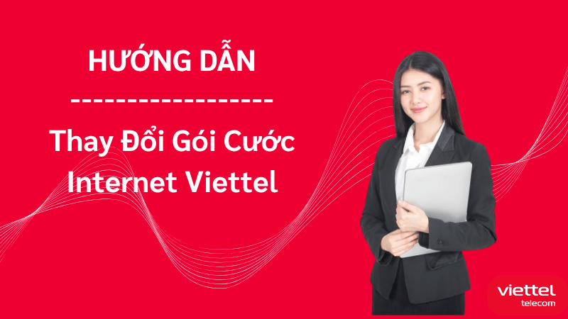 Thay-Doi-Goi-Cuoc-Internet-Viettel