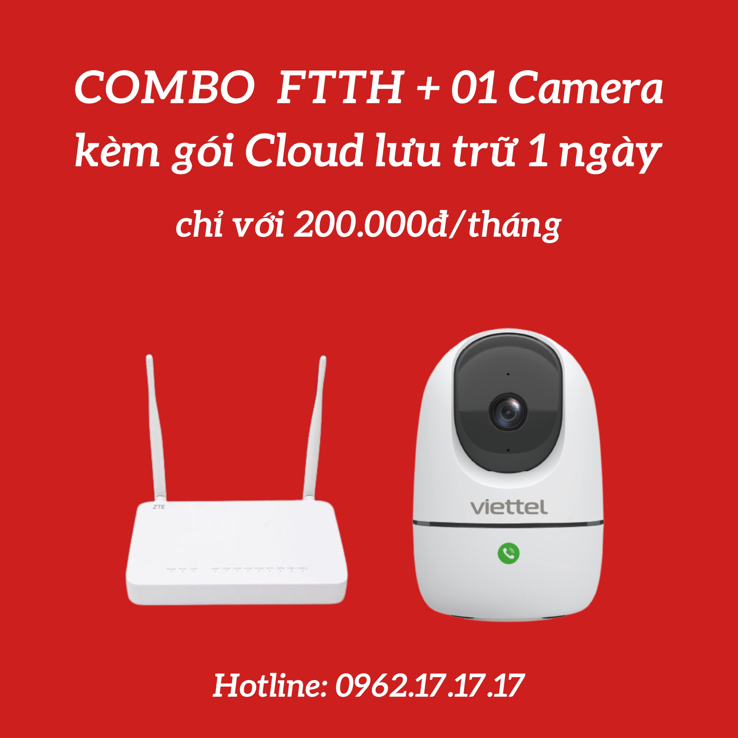 Combo FTTH + 01 Camera Kèm Gói Cloud Lưu Trữ 1 Ngày