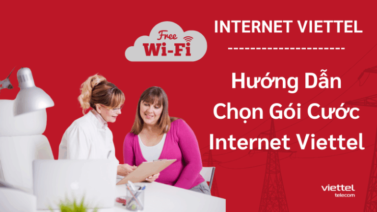 Cách Chọn Gói Cước Lắp Internet Viettel