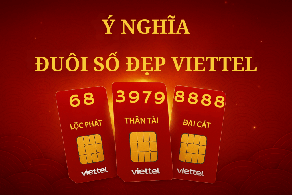 Ý Nghĩa Các Đuôi Số Đẹp: 68, 39, 79, 86, 8888 – Chọn Sim Hợp Tài, Gặp May Cả Năm