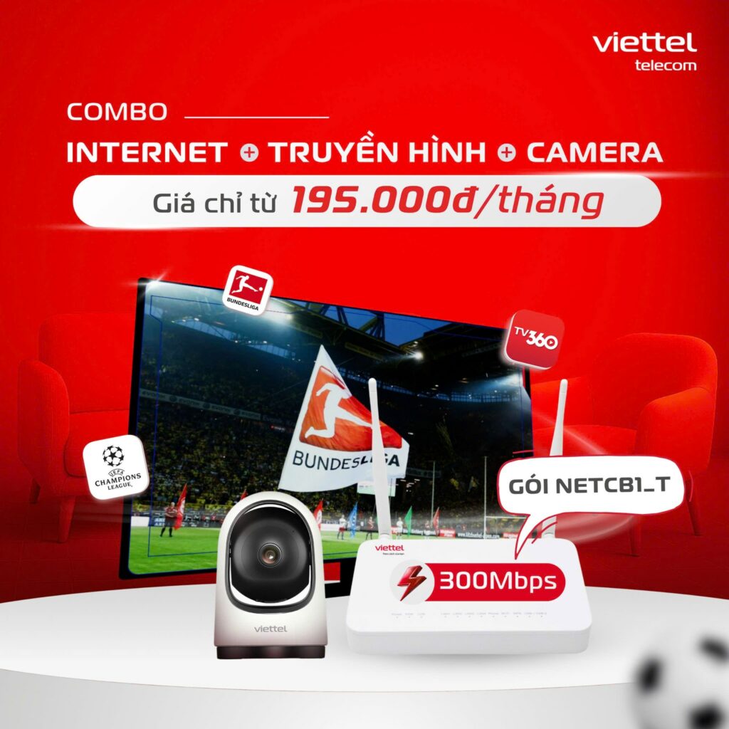 Gói NETCB1_T Viettel – Combo Internet + Truyền Hình + Camera Chỉ Từ 195.000đ/Tháng