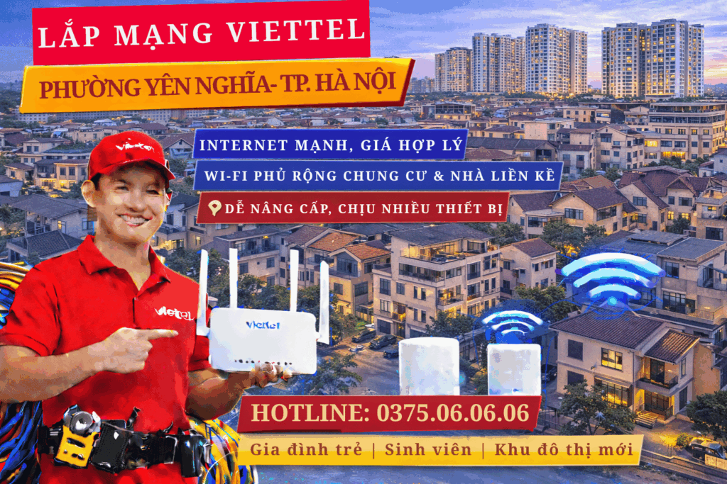 Lắp Mạng Viettel Phường Yên Nghĩa – Internet Mạnh, WiFi Phủ Rộng Cho Khu Dân Cư Mới