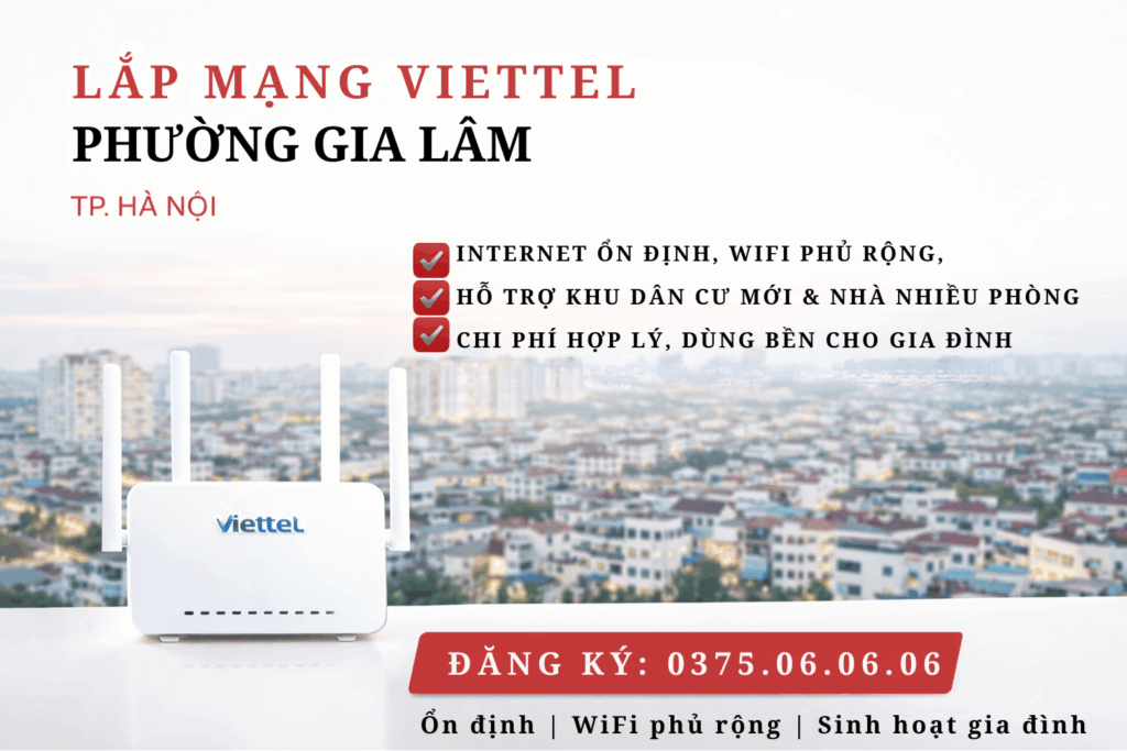 Lắp Mạng Viettel Phường Gia Lâm – Internet Ổn Định Cho Khu Dân Cư Đang Phát Triển