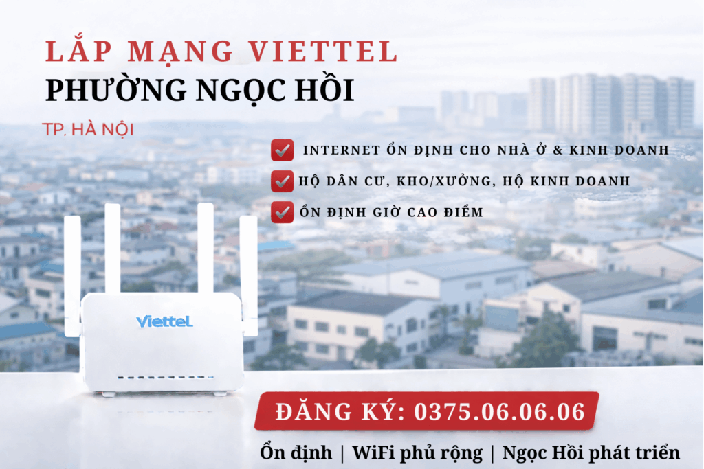 Lắp Mạng Viettel Phường Ngọc Hồi – Internet Ổn Định Cho Khu Dân Cư & Kinh Doanh