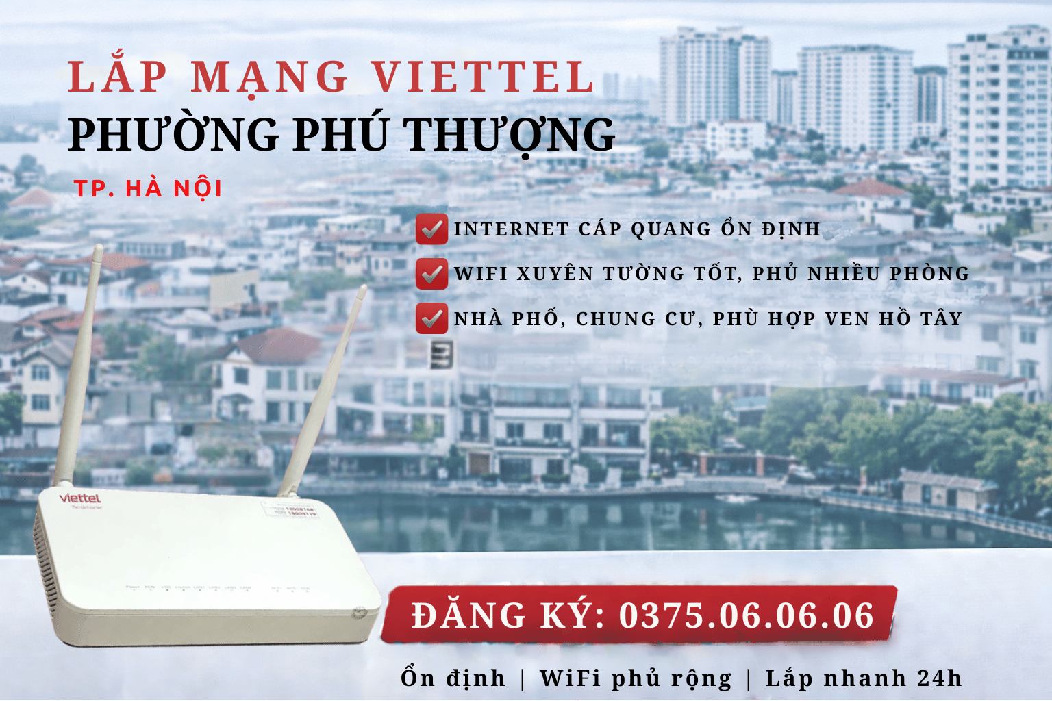 Lắp Mạng Viettel Phường Phú Thượng – Internet Ổn Định Cho Khu Dân Cư Ven Hồ & Nhà Phố