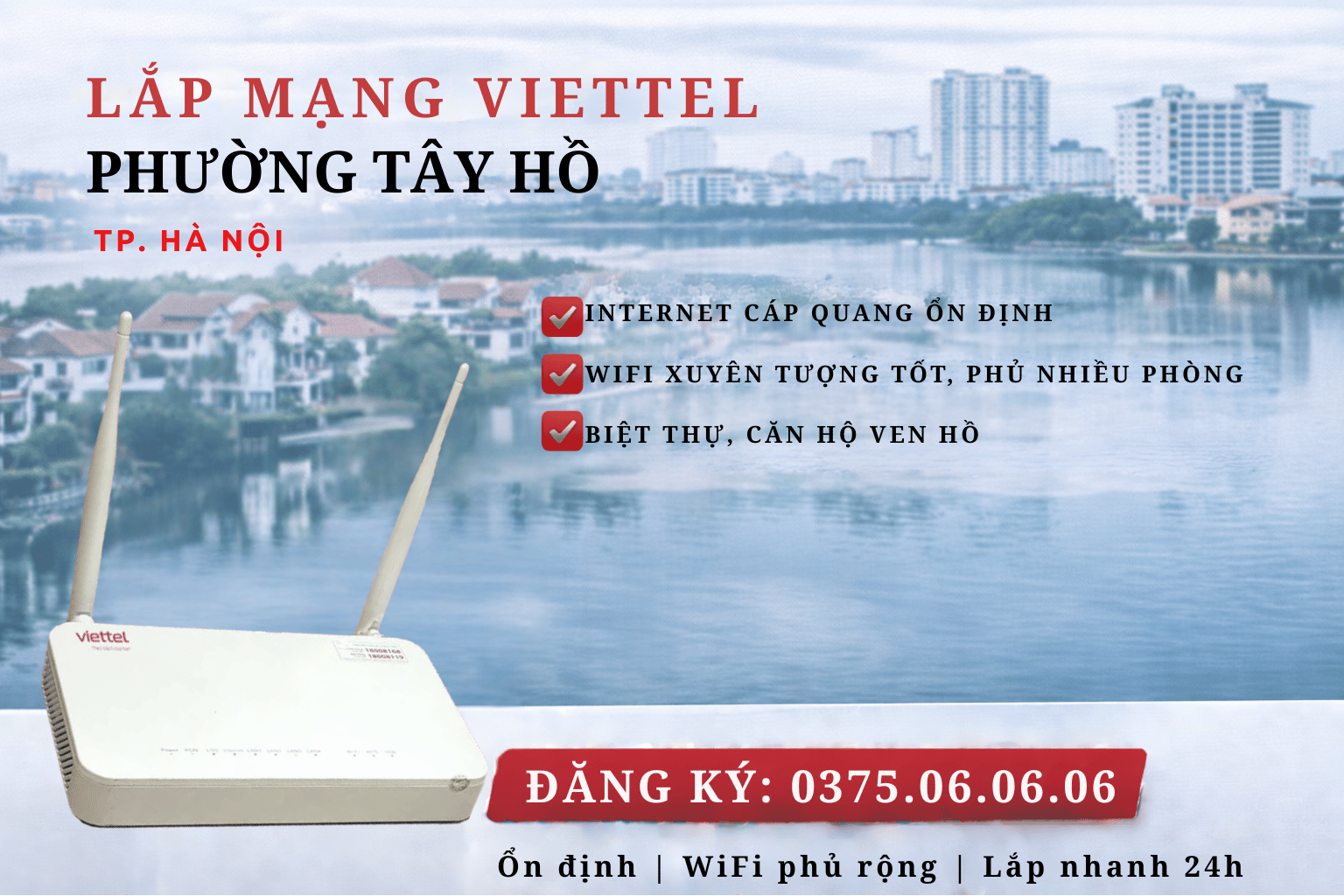 Lắp Mạng Viettel Phường Tây Hồ – Internet Ổn Định Cho Khu Dân Cư Cao Cấp & Chung Cư Ven Hồ