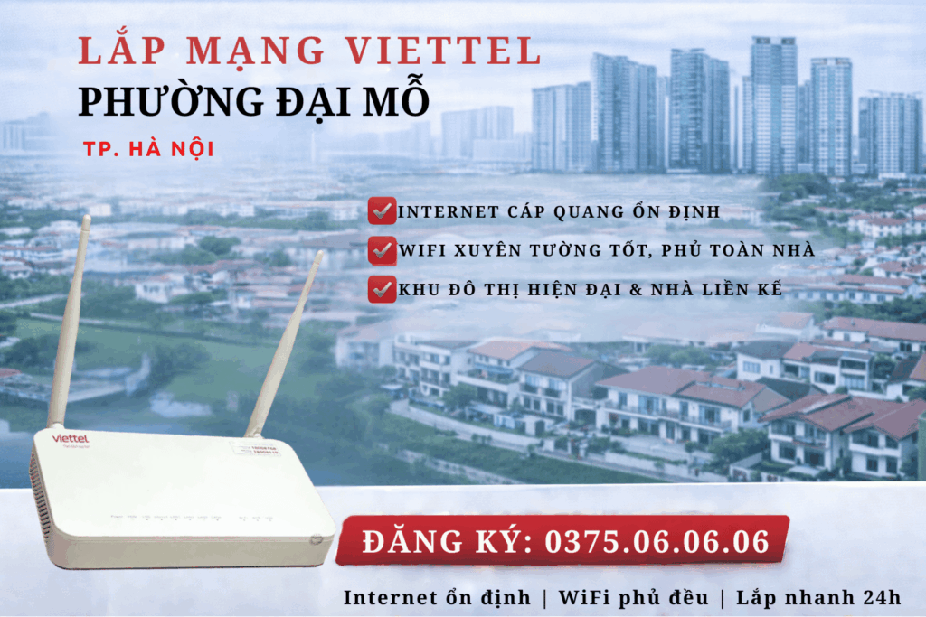 Lắp mạng Viettel phường Đại Mỗ – Internet ổn định cho khu đô thị hiện đại