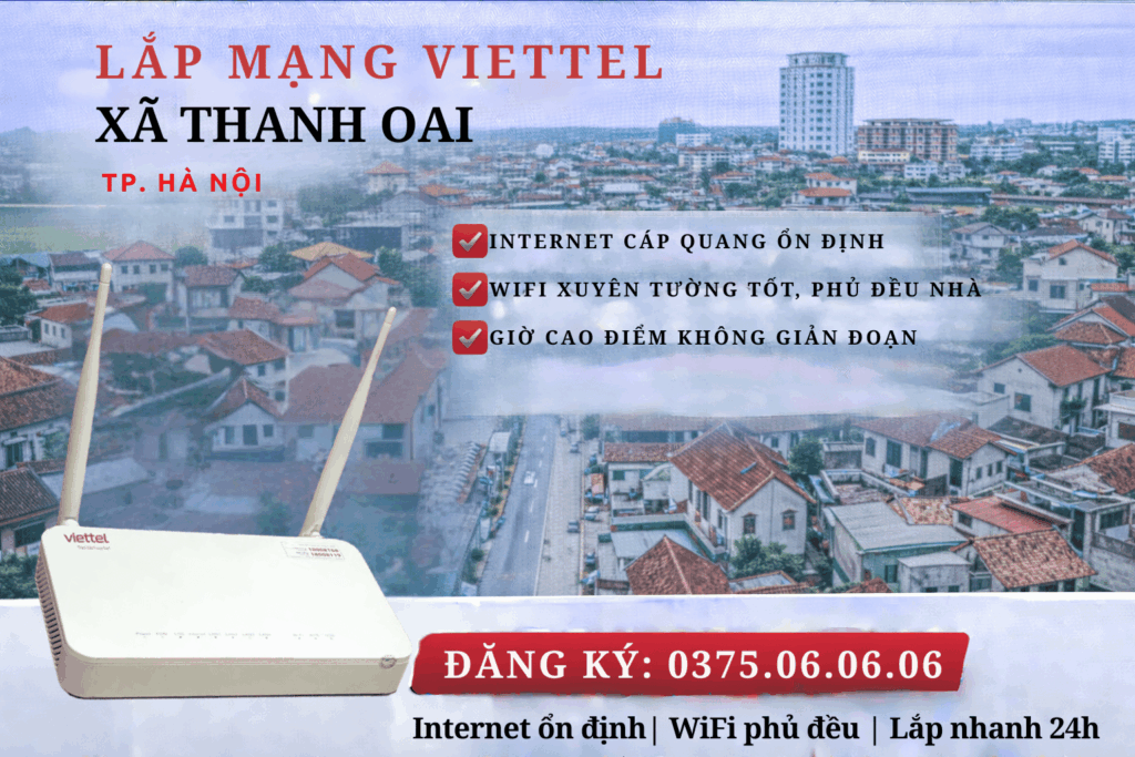 Lắp Mạng Viettel Xã Thanh Oai – Internet Ổn Định, WiFi Mạnh Cho Mọi Gia Đình