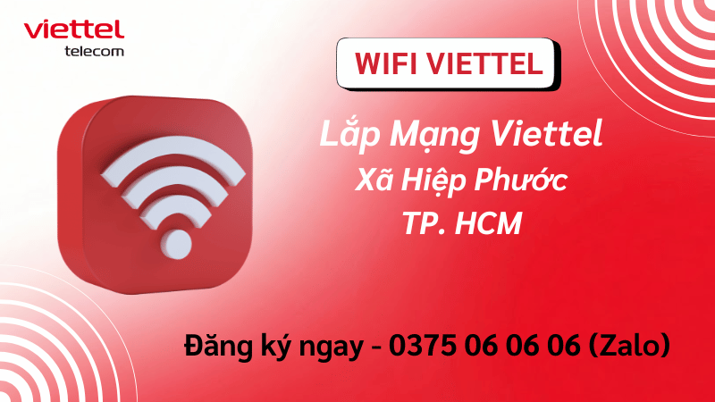 Lắp Mạng Viettel Xã Hiệp Phước - Internet Cáp Quang Ổn Định Cho Khu Dân Cư & Khu Công Nghiệp