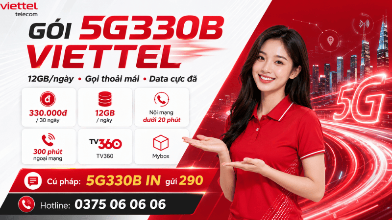 Gói Cước 5G330B Viettel - Dành Cho Người Cần Data Mạnh Và Gọi Thoại Nhiều