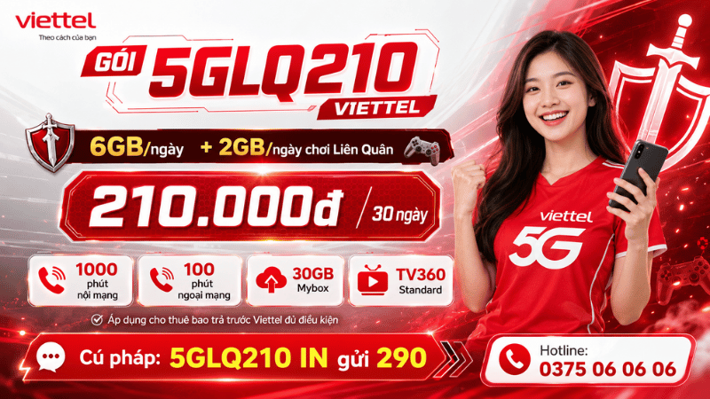Gói 5GLQ210 Viettel - Đăng Ký 5G Liên Quân 6GB/Ngày, Tặng 1000 Phút Nội Mạng