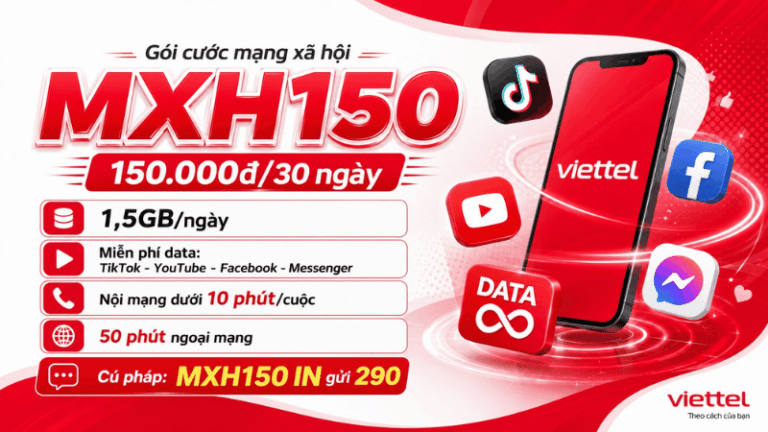 Gói MXH150 Viettel – Đăng Ký Data Mạng Xã Hội 1,5GB/Ngày, Miễn Phí TikTok YouTube Facebook