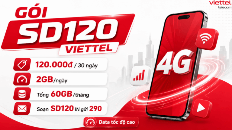 Gói SD120 Viettel – Đăng Ký Data 2GB/Ngày, Nhận 60GB Chỉ 120.000đ