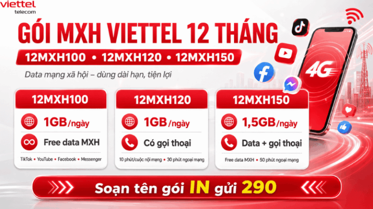 Gói 12MXH100, 12MXH120, 12MXH150 Viettel – Đăng Ký Data Mạng Xã Hội Chu Kỳ 12 Tháng